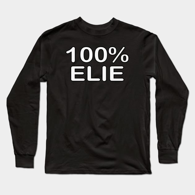 Elie name, funny gifts for people who have everything. Long Sleeve T-Shirt by BlackCricketdesign